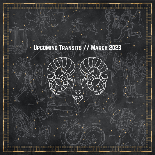 Upcoming Transits // March 2023